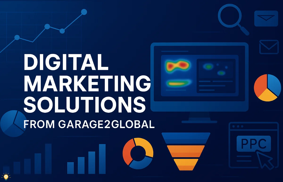 Infographic showcasing Digital Marketing Solutions from Garage2Global with charts, heatmaps, and PPC visuals on a blue background.