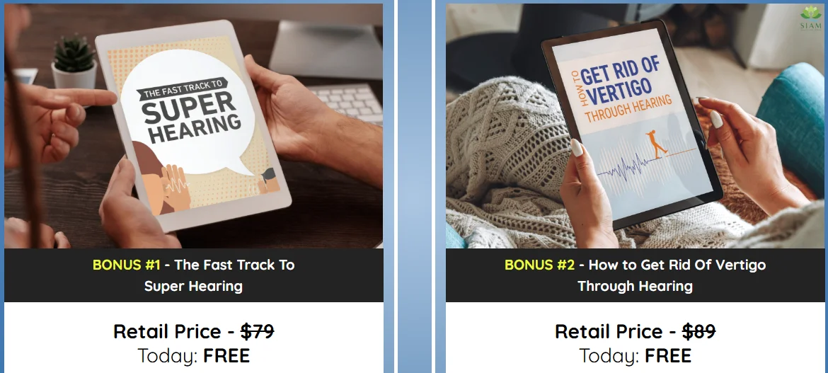 Bonus offers: Bonus #1 - The Fast Track to Super Hearing (Retail Price: $79, Today: Free) and Bonus #2 - How to Get Rid of Vertigo Through Hearing (Retail Price: $89, Today: Free).